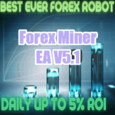 Forex Miner EA v5.1 Unlimited